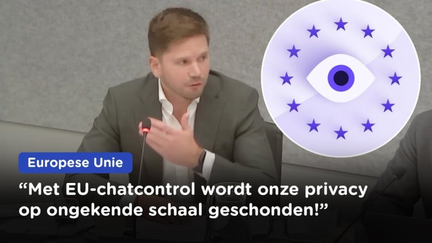EU wil al je berichten meelezen om te zien of je iets verkeerds doet, Van Meijeren (FVD) grijpt in