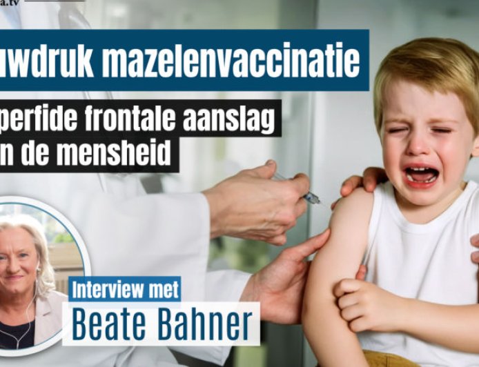 Interview met Beate Bahner: Blauwdruk mazelenvaccinatie – Een perfide frontale aanslag tegen de mensheid