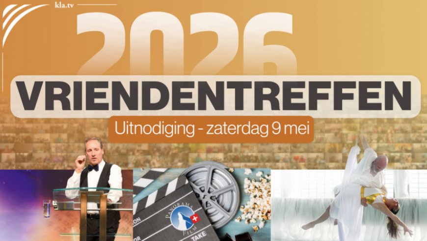 UITNODIGING: Internationale vriendentreffen op 9 mei 2026 – met Ivo Sasek, oprichter van Kla.TV. Kom ook!